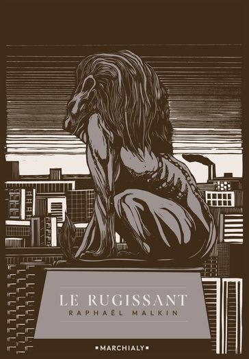 Le Rugissant - Raphael Malkin