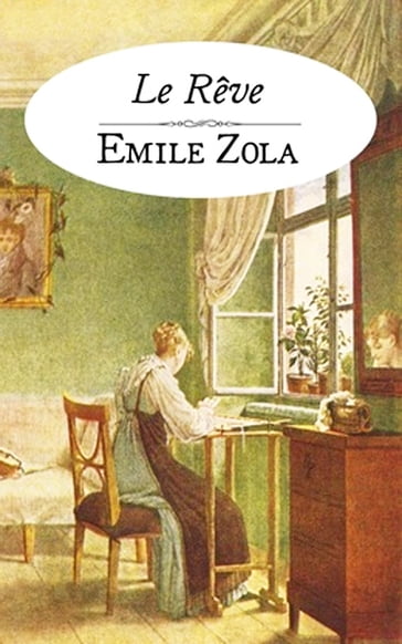 Le Rêve - Emile Zola
