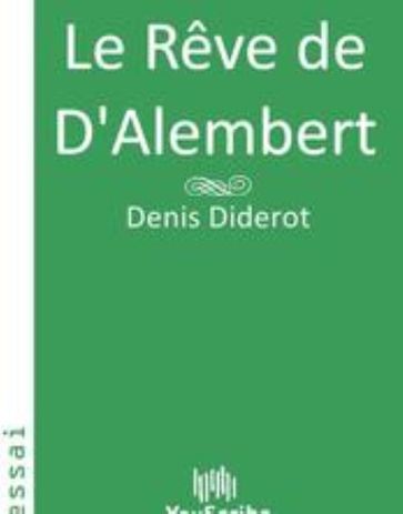 Le Rêve de D'Alembert - Denis Diderot