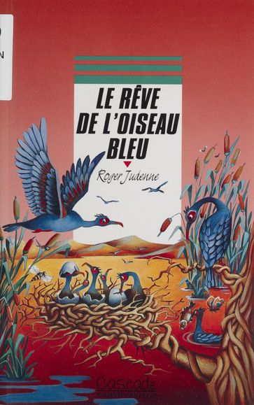 Le Rêve de l'oiseau bleu - Judenne Roger