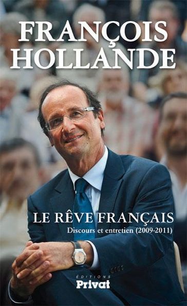 Le Rêve français - François Hollande