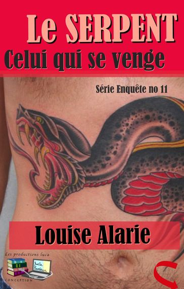 Le SERPENT - Louise Alarie