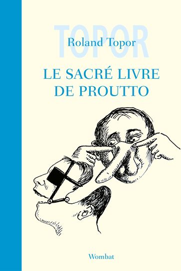 Le Sacré Livre de Proutto - Roland Topor