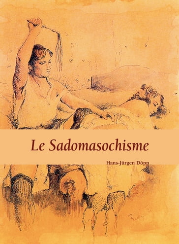 Le Sadomasochisme - Hans-Jurgen Dopp