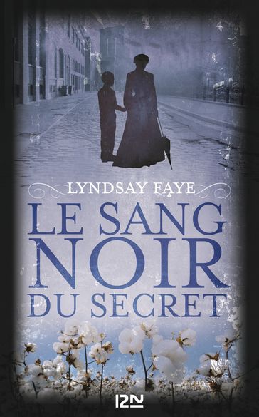 Le Sang noir du secret - Lyndsay Faye
