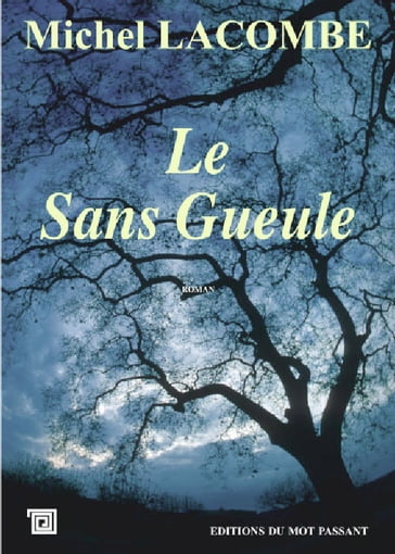 Le Sans Gueule - Michel Lacombe