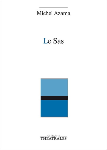 Le Sas - Michel Azama