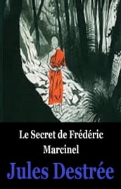 Le Secret de Frédéric Marcinel