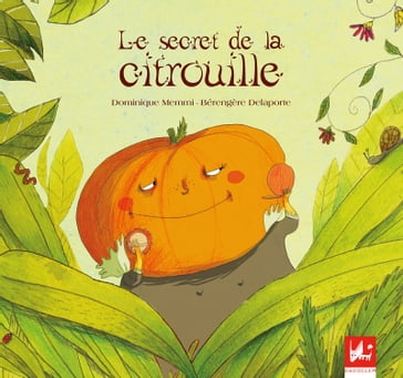 Le Secret de la Citrouille - Dominique Memmi