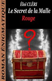 Le Secret de la Malle Rouge