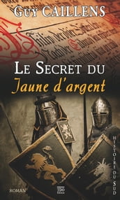 Le Secret du Jaune d Argent