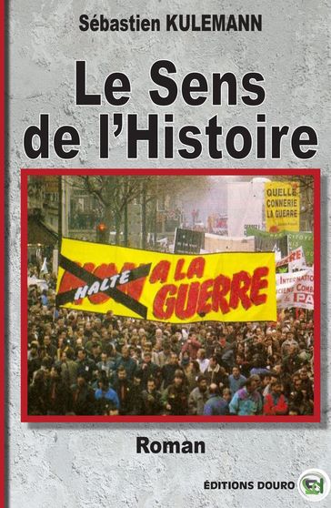 Le Sens de l'Histoire - Sébastien Kulemann