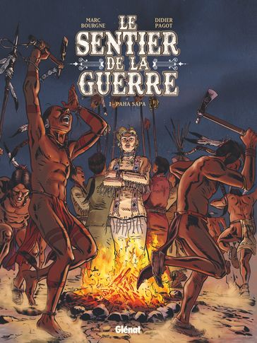 Le Sentier de la guerre - Tome 02 - Didier Pagot - Marc Bourgne