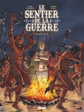 Le Sentier de la guerre - Tome 02