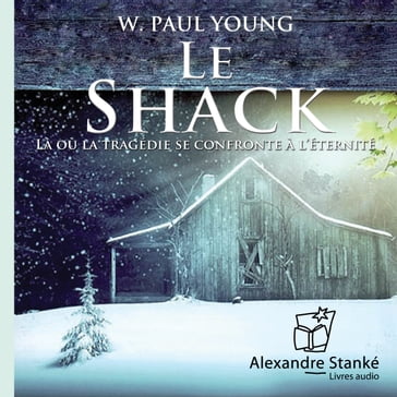 Le Shack - W. Paul Young