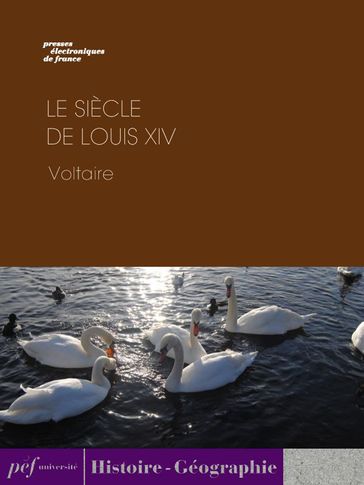 Le Siècle de Louis XIV - Voltaire