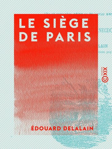 Le Siège de Paris - Édouard Delalain