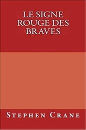 Le Signe Rouge des Braves