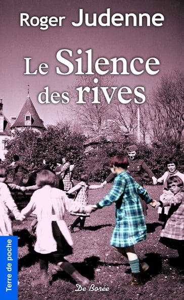 Le Silence des rives - Judenne Roger