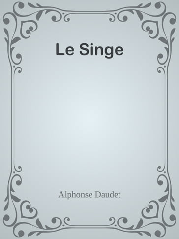 Le Singe - Alphonse Daudet