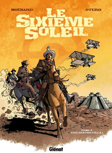 Le Sixième Soleil - Tome 02 - laurent Moenard - Nicolas Otero