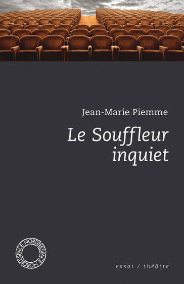 Le Souffleur inquiet - Jean-Marie Piemme