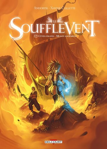 Le Soufflevent T02 - Andoryss - Xavier Collette