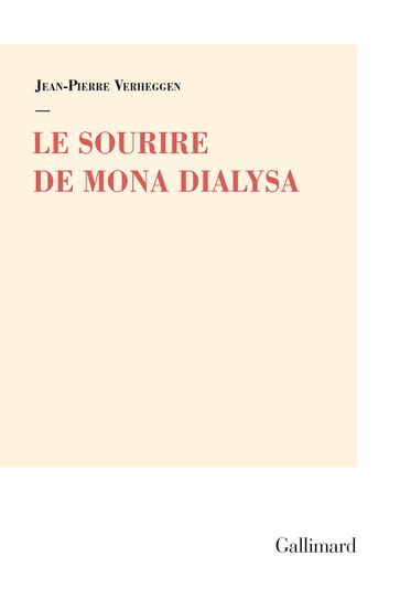 Le Sourire de Mona Dialysa - Jean-Pierre Verheggen