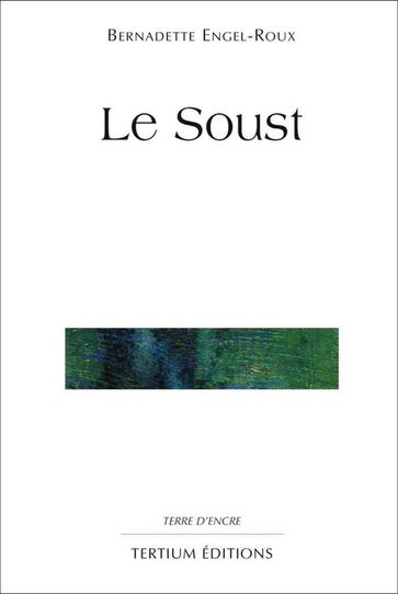 Le Soust - Bernadette Engel-Roux