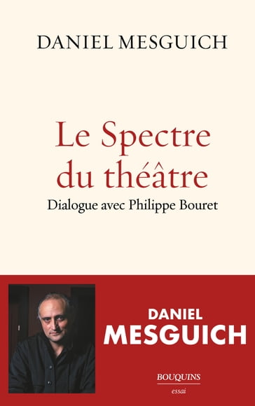 Le Spectre du théâtre - Philippe Bouret - Daniel Mesguich
