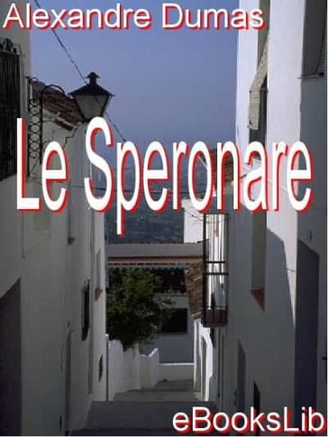 Le Speronare - Alexandre Pere Dumas