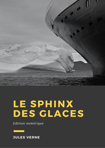 Le Sphinx des glaces - Verne Jules