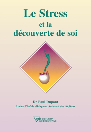 Le Stress et la découverte de soi - Dr. Paul Dupont