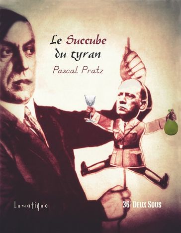 Le Succube du tyran - Pascal Pratz