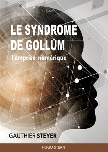 Le Syndrome de Gollum - gauthier steyer