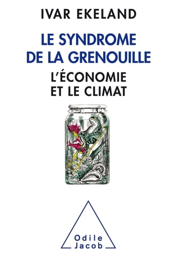 Le Syndrome de la grenouille - Ivar Ekeland