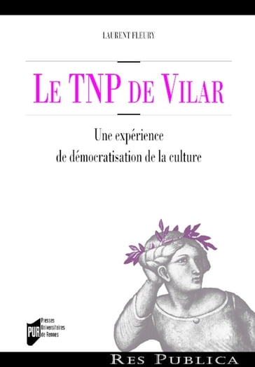 Le TNP de Vilar - Laurent Fleury