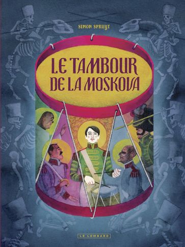 Le Tambour de la Moskova - Simon Spruyt