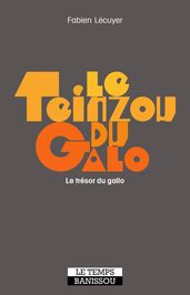 Le Teinzou du galo