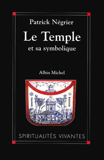Le Temple et sa symbolique - Patrick Négrier