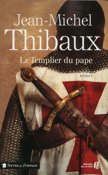 Le Templier du Pape - Jean-MIchel Thibaux