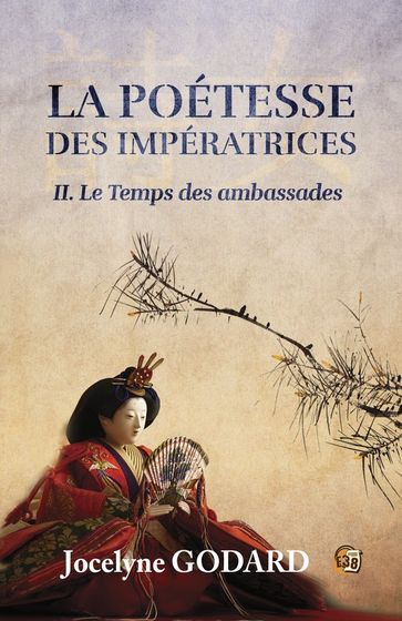 Le Temps des Ambassades - Jocelyne Godard