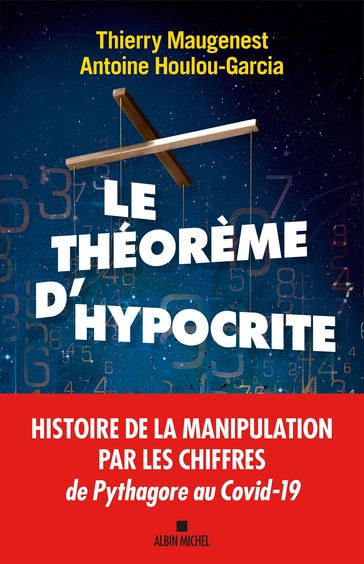 Le Théorème d'hypocrite - Antoine Houlou-Garcia - Thierry Maugenest