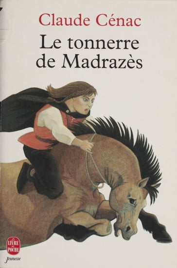 Le Tonnerre de Madrazès - Claude Cénac