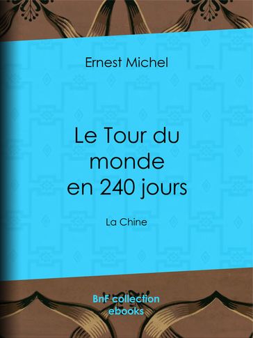 Le Tour du monde en 240 jours - Ernest Michel