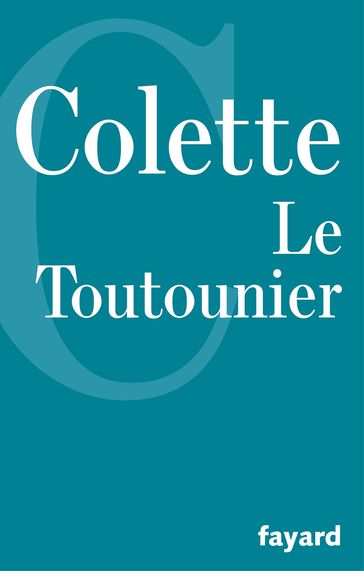 Le Toutounier - Gabrielle Colette