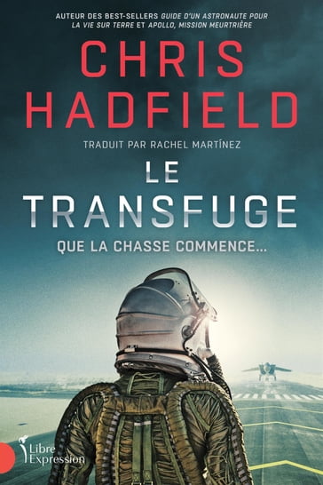 Le Transfuge - Chris Hadfield