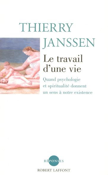 Le Travail d'une vie - Thierry Janssen