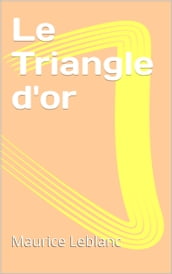 Le Triangle d or