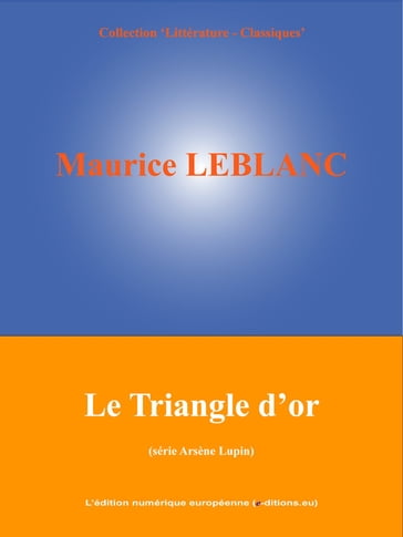 Le Triangle d'or - Maurice Leblanc